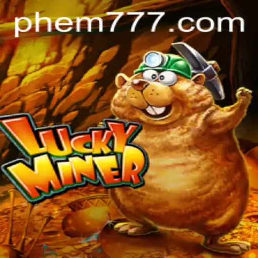 Discover the Exciting World of LuckyMiner: A Comprehensive Guide to Thrills and Strategies