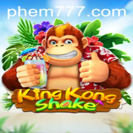 Unveiling the Exciting World of KingKongShake with em777